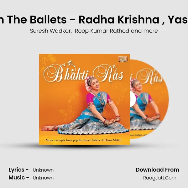 Excerpts From The Ballets - Radha Krishna , Yashoda Krishna MP3 Song by Suresh Wadkar Cover