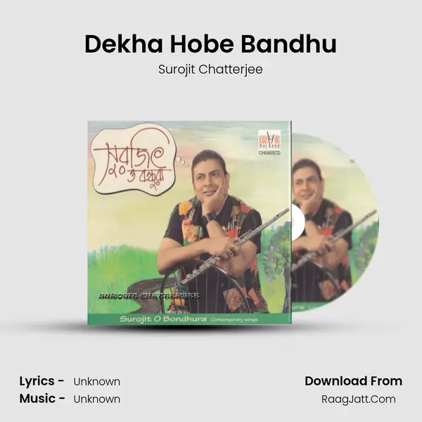 Dekha Hobe Bandhu MP3 Song by Surojit Chatterjee Cover