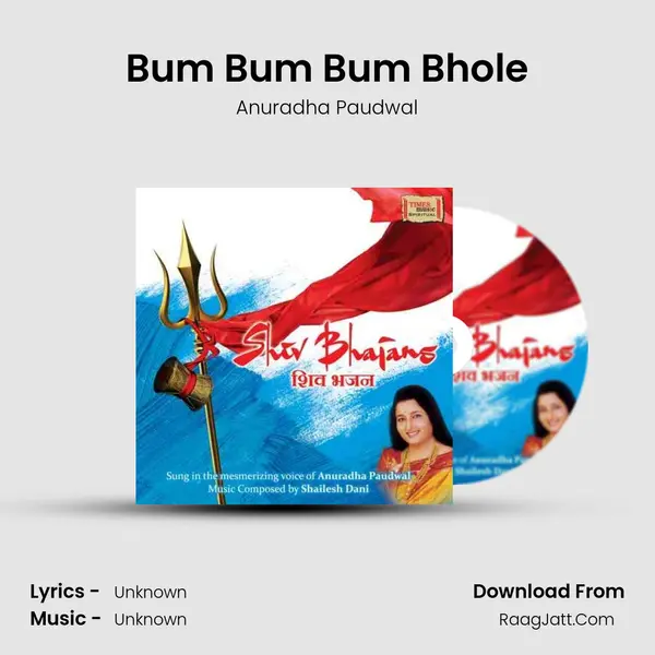 Bum Bum Bum Bhole MP3 Song by Anuradha Paudwal Cover