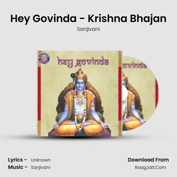 Hey Govinda - Krishna Bhajan MP3 Song by Sanjivani Cover