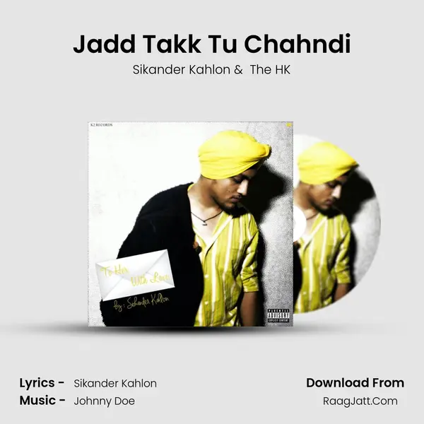 Jadd Takk Tu Chahndi MP3 Song by Sikander Kahlon Cover