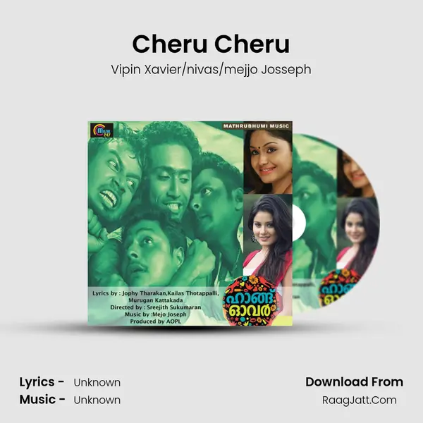 Cheru Cheru MP3 Song by Vipin Xavier/nivas/mejjo Josseph Cover
