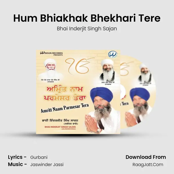 Hum Bhiakhak Bhekhari Tere MP3 Song by Bhai Inderjit Singh Sajan Cover