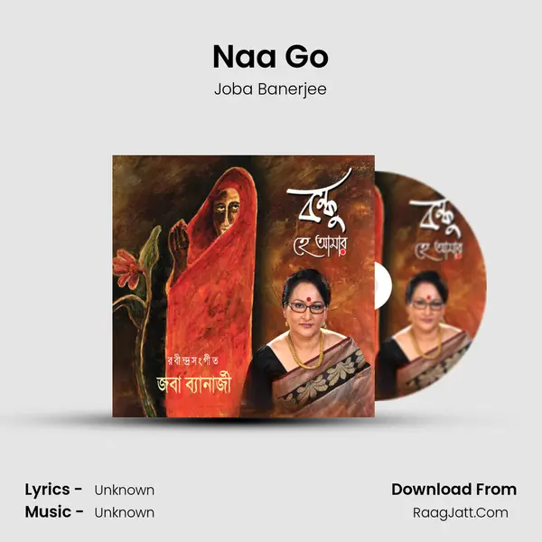 Naa Go MP3 Song by Joba Banerjee Cover