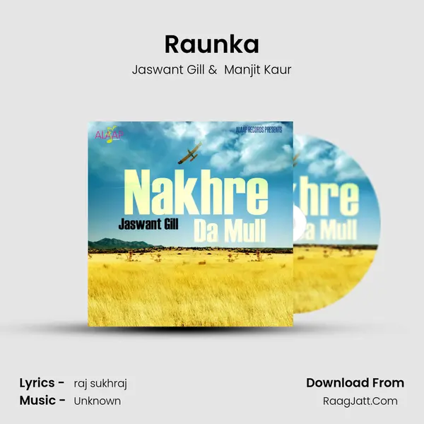 Raunka MP3 Song by Jaswant Gill Cover