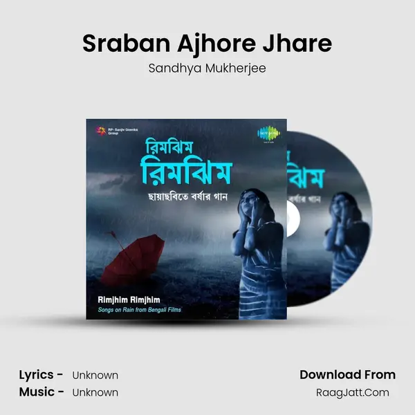 Sraban Ajhore Jhare MP3 Song by Sandhya Mukherjee Cover