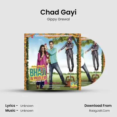 Chad Gayi MP3 Song by Gippy Grewal Cover