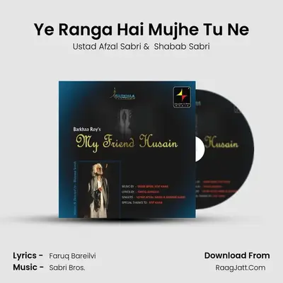 Ye Ranga Hai Mujhe Tu Ne MP3 Song by Ustad Afzal Sabri Cover