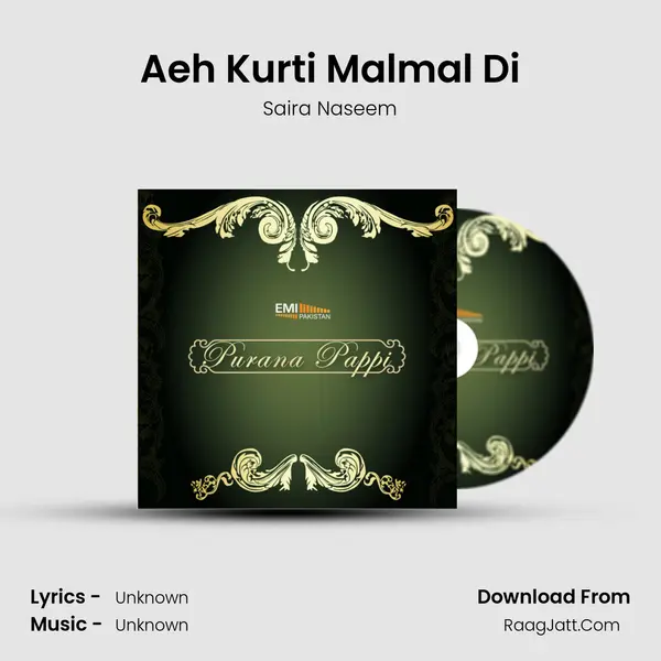 Aeh Kurti Malmal Di MP3 Song by Saira Naseem Cover