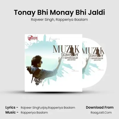 Tonay Bhi Monay Bhi Jaldi MP3 Song by Rajveer Singh Cover