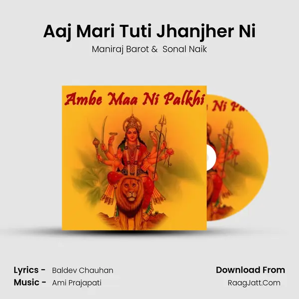 Aaj Mari Tuti Jhanjher Ni MP3 Song by Maniraj Barot Cover