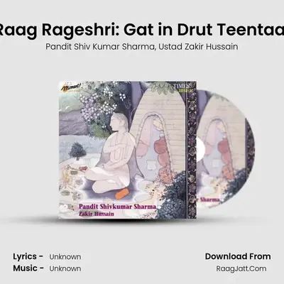 Raag Rageshri: Gat in Drut Teentaal MP3 Song by Pandit Shiv Kumar Sharma Cover