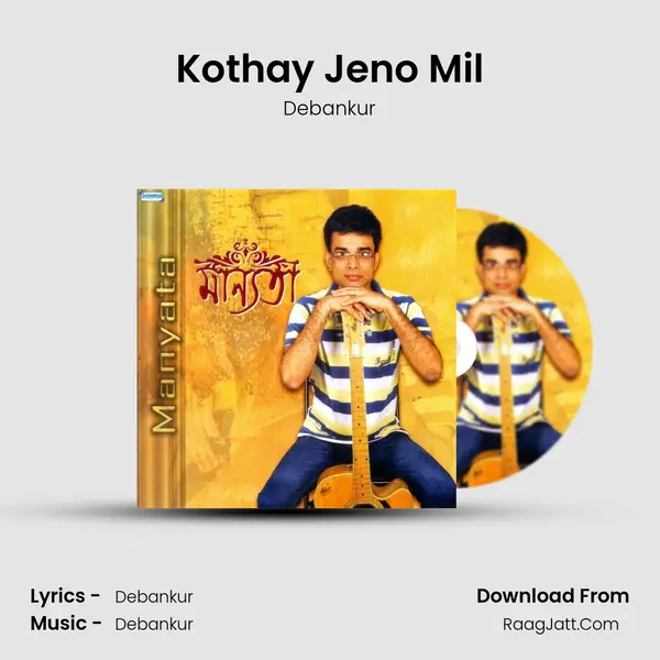 Kothay Jeno Mil MP3 Song by Debankur Cover