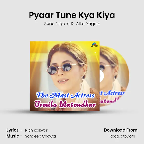 Pyaar Tune Kya Kiya MP3 Song by Sonu Nigam Cover