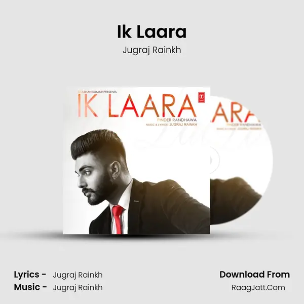 Ik Laara - Jugraj Rainkh