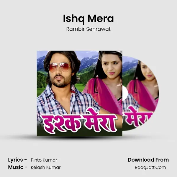Ishq Mera - Rambir Sehrawat