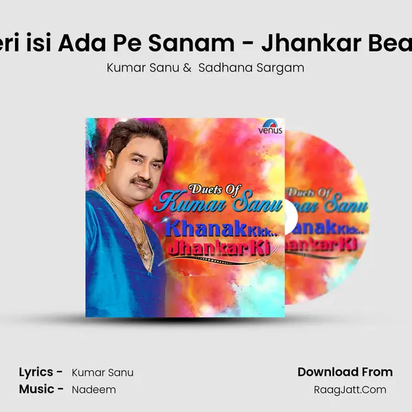 Teri isi Ada Pe Sanam - Jhankar Beats MP3 Song by Kumar Sanu Cover