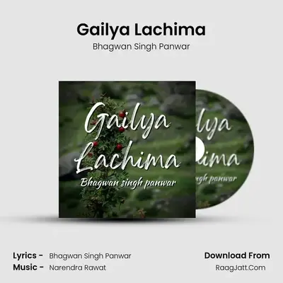 Gailya Lachima MP3 Song by Bhagwan Singh Panwar Cover