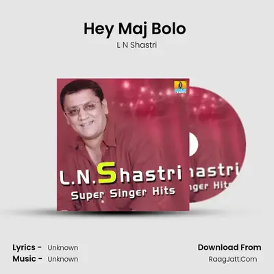 Hey Maj Bolo (From 