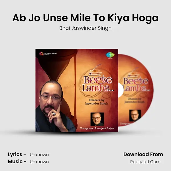 Ab Jo Unse Mile To Kiya Hoga MP3 Song by Bhai Jaswinder Singh Cover