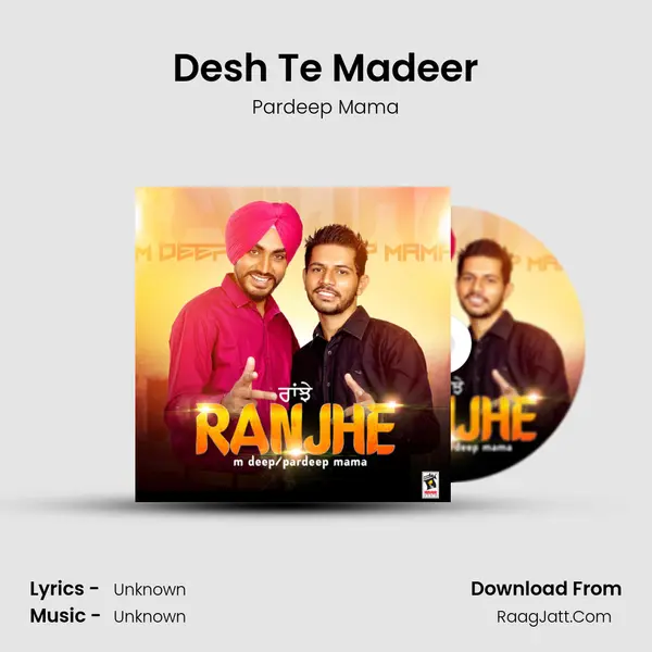 Desh Te Madeer mp3 song