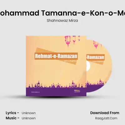 Ya Mohammad Tamanna-e-Kon-o-Makan mp3 song