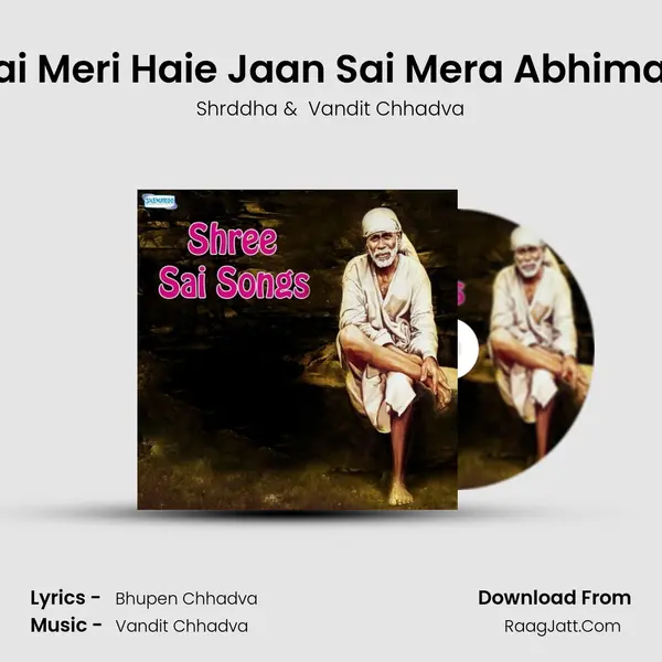 Sai Meri Haie Jaan Sai Mera Abhiman MP3 Song by Shrddha Cover
