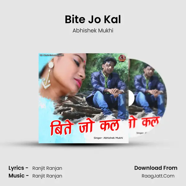 Bite Jo Kal - Abhishek Mukhi