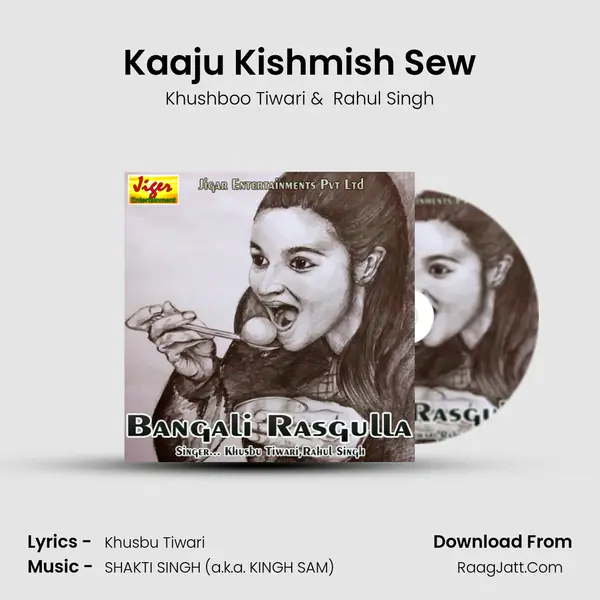 Kaaju Kishmish Sew MP3 Song by Khushboo Tiwari Cover