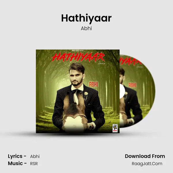 Hathiyaar - Abhi