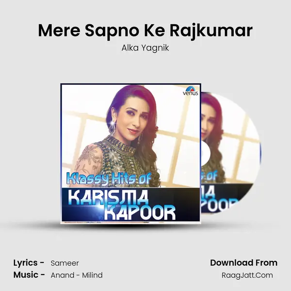 Mere Sapno Ke Rajkumar MP3 Song by Alka Yagnik Cover
