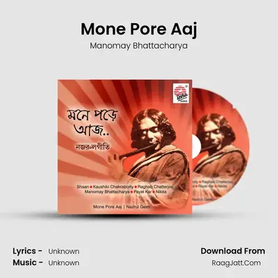Mone Pore Aaj MP3 Song by Manomay Bhattacharya Cover