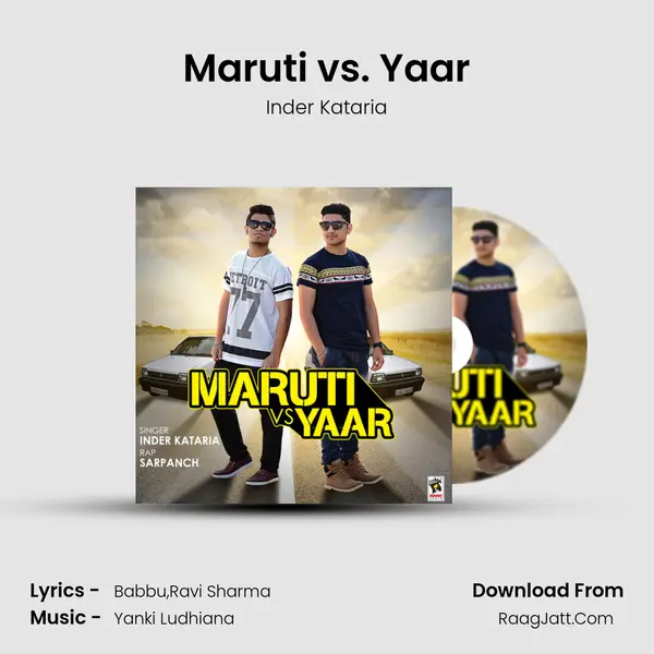 Maruti vs. Yaar - Inder Kataria