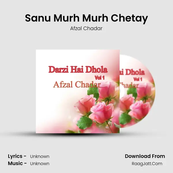 Sanu Murh Murh Chetay mp3 song
