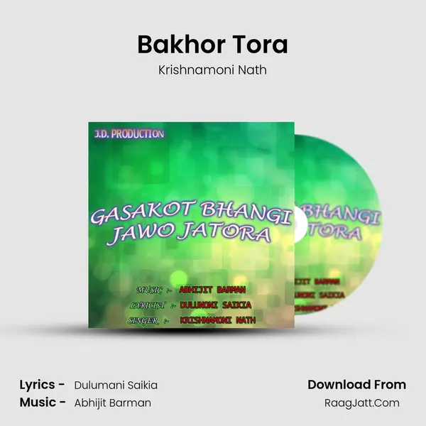Bakhor Tora MP3 Song by Krishnamoni Nath Cover