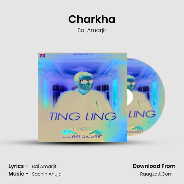 Charkha mp3 song