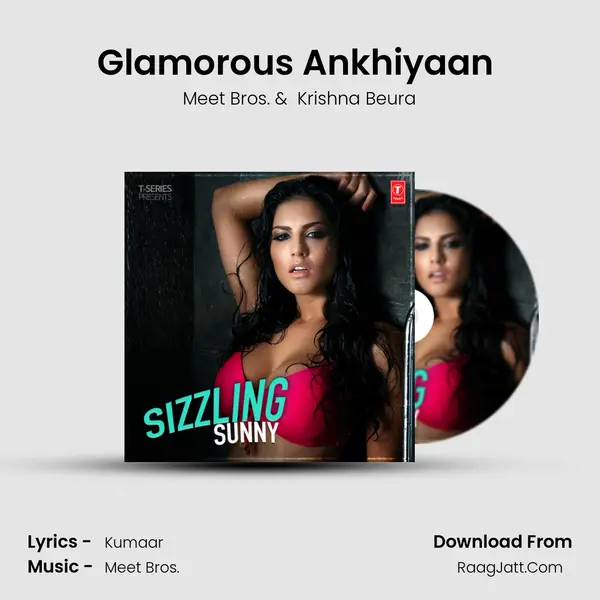 Glamorous Ankhiyaan (From Ek Paheli Leela) MP3 Song by Meet Bros. Cover