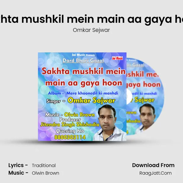 Sakhta mushkil mein main aa gaya hoon MP3 Song by Omkar Sejwar Cover