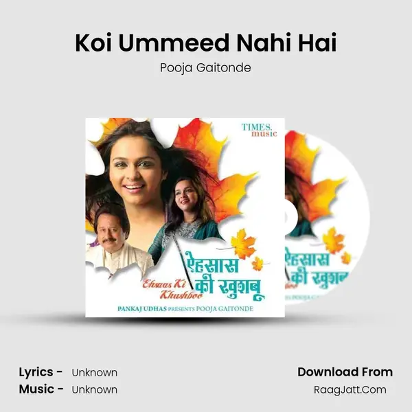 Koi Ummeed Nahi Hai MP3 Song by Pooja Gaitonde Cover