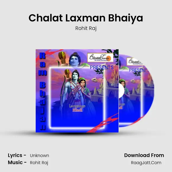 Chalat Laxman Bhaiya MP3 Song by Rohit Raj Cover
