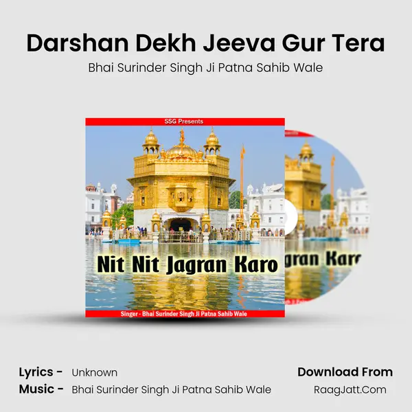 Darshan Dekh Jeeva Gur Tera MP3 Song by Bhai Surinder Singh Ji Patna Sahib Wale Cover