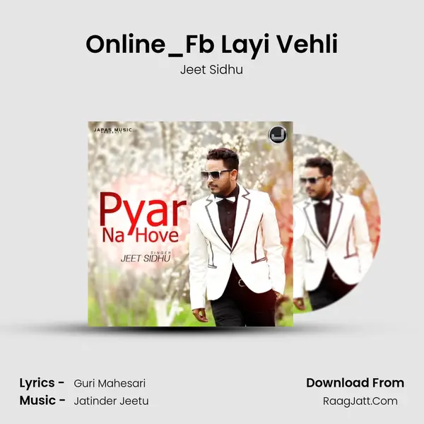 Online_Fb Layi Vehli MP3 Song by Jeet Sidhu Cover