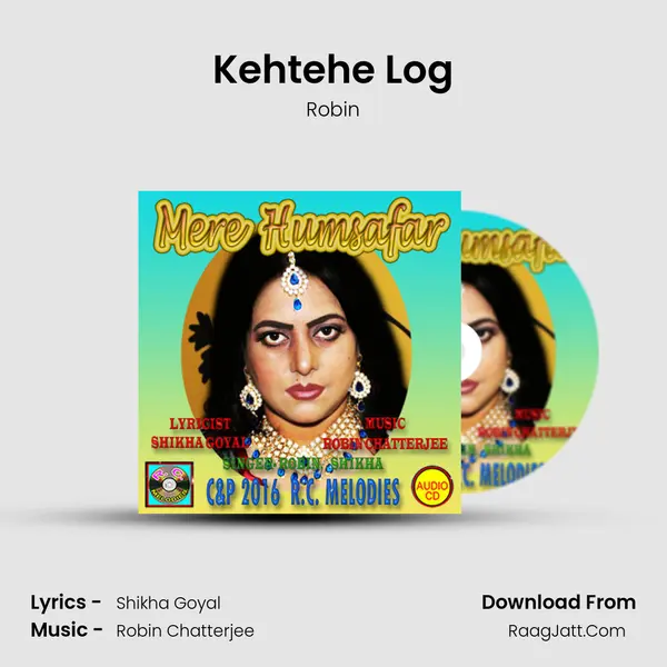 Kehtehe Log MP3 Song by Robin Cover