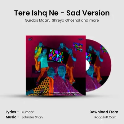 Tere Ishq Ne - Sad Version MP3 Song by Gurdas Maan Cover