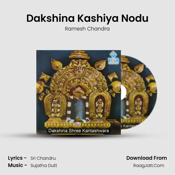 Dakshina Kashiya Nodu MP3 Song by Ramesh Chandra Cover