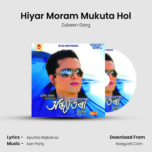 Hiyar Moram Mukuta Hol MP3 Song by Zubeen Garg Cover