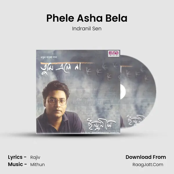 Phele Asha Bela MP3 Song by Indranil Sen Cover