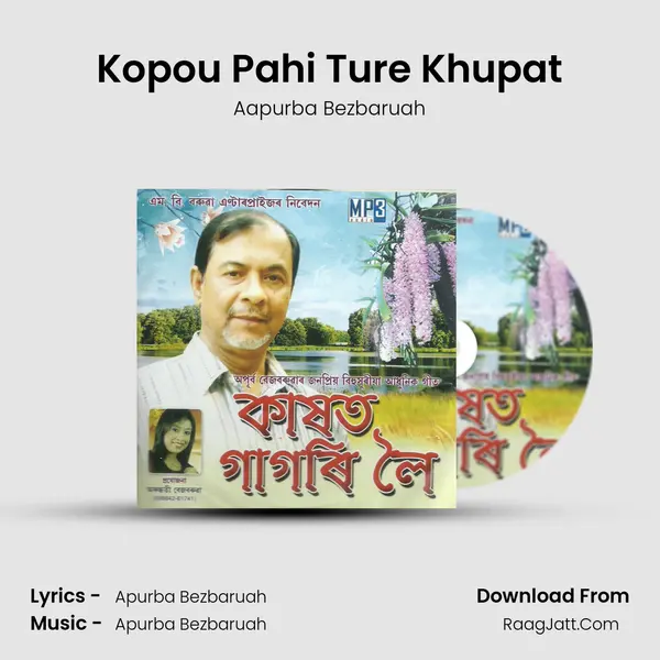Kopou Pahi Ture Khupat MP3 Song by Aapurba Bezbaruah Cover