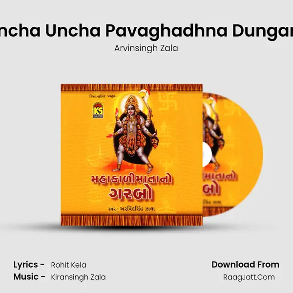 Uncha Uncha Pavaghadhna Dungara MP3 Song by Arvinsingh Zala Cover