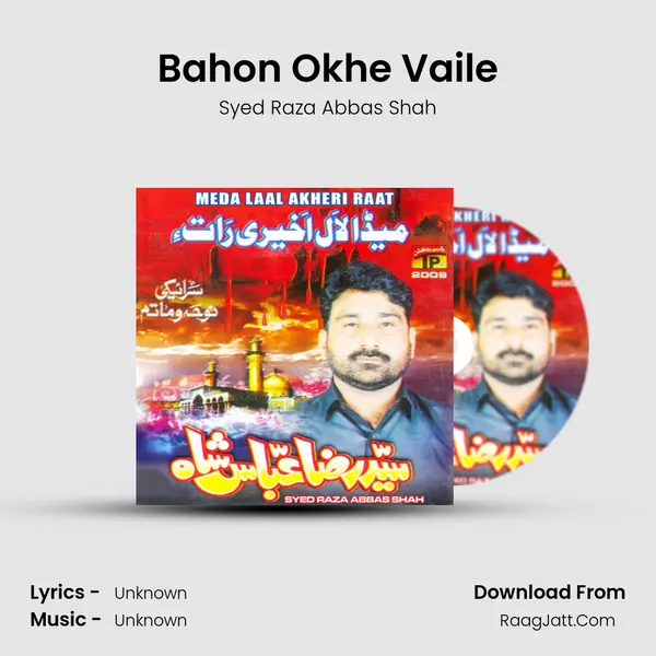 Bahon Okhe Vaile MP3 Song by Syed Raza Abbas Shah Cover